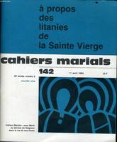 CAHIERS MARIALS n°142 : A propos des litanies de la Sainte Vierge