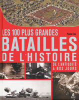 LES 100 PLUS GRANDES BATAILLES DE L'HISTOIRE