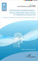 L'écriture scientifique, Entre dimension individuelle et dimension collective - Contributions collaboratives de doctorants et d'enseignants chercheurs