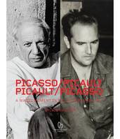 Picasso-Picault, Picault-Picasso / un moment magique entre amis, Vallauris 1946-1953