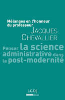 mélanges en l'honneur du professeur jacques chevallier, mélanges en l'honneur du professeur Jacques Chevallier