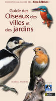 Guide des oiseaux des villes et des jardins