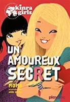 Kinra Girls - Un amoureux secret, tome 15