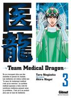 3, Team Medical Dragon - Tome 03