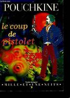 Le coup de pistolet.