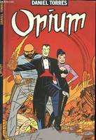 Opium ., [1], Opium