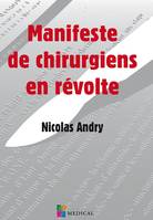 MANIFESTE DE CHIRURGIENS EN REVOLTE