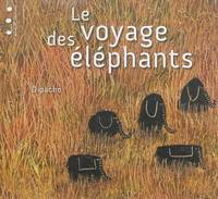 LE VOYAGE DES ELEPHANTS