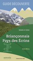 Briançonnais, Pays des Écrins, Guide découverte