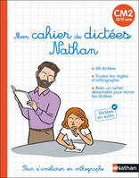 Mon cahier de dictées Nathan CM2 (10/11 ans)