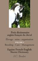 Petit dictionnaire anglais-français du cheval - Vol. 2, Èlevage - soins - organisation