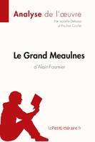 Le Grand Meaulnes d'Alain-Fournier (Analyse de l'oeuvre), Analyse complète et résumé détaillé de l'oeuvre