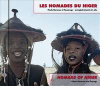 LES NOMADES DU NIGER CD AUDIO ENREGISTREMENTS IN SITU PEULS BOROROS ET TOUAREGS