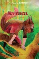 2, Kyriol - Tome 2, Les secrets de Vulgor