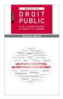 Les États d'exception, un test pour l'État de droit (Revue du Droit Public - Numéro spécial), NUMERO SPECIAL RDP