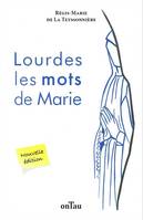 Lourdes, Les mots de marie