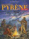 Les chants de Pyrène : Voyage à travers les Pyrénées légendaires, voyage à travers les Pyrénées légendaires