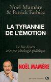 La tyrannie de l'émotion