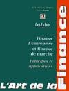 L'art de la finance : Finance d'entreprise et finance de marché principes et applications, finance d'entreprise et finance de marché