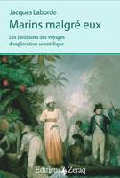 Marins malgré eux, Les Jardiniers des Voyages d'exploration scientifique