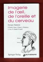 Imagerie de l'oeil, de l'oreille et du cerveau