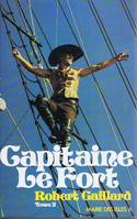 2, Capitaine Le Fort Tome 2 (Marie des Isles 6)