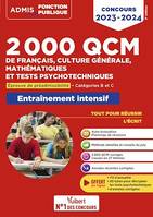 2000 QCM de Français, Culture générale, Mathématiques et Tests psychotechniques, Epreuve de préadmissibilité - Catégories B et C - Concours 2023-2024