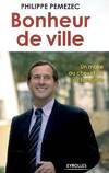 BONHEUR DE VILLE, Un maire au chevet de sa banlieue