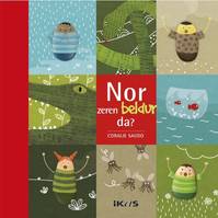 Nor zeren beldur da ? - gure Adrieni