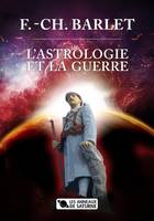 L'ASTROLOGIE ET LA GUERRE