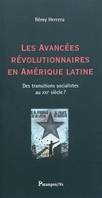 Les avancées révolutionnaires en Amérique latine, des transitions socialistes au XXIe siècle ?