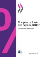 Comptes nationaux des pays de l'OCDE, Volume 2011 Numéro 1, Principaux agrégats