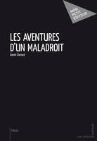 Les Aventures d'un maladroit