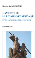 Manifeste de la renaissance africaine, Entre la mémoire et la prophétie