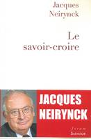 Le savoir croire