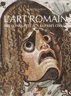 Histoire de l'art romain, 2, L'art romain des conquêtes aux guerres civiles