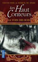 1, Les Haut-Conteurs - tome 1 La Voix des Rois