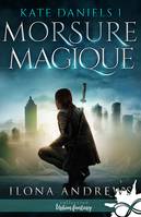 1, Morsure Magique, Kate Daniels, T1