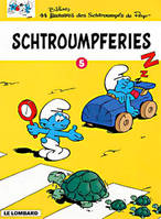 5, Schtroumpferies - Tome 5 - Schtroumpferies T5