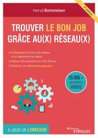 Trouver le bon job grâce aux réseaux, Comprendre la force des réseaux et en apprendre les règles, utiliser efficacement les outils Réseau, adopter une démarche gagnante. +35000 exemplaires vendus. A jour de Linkedin