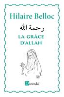 La grâce d'Allah, Roman satirique