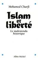 Islam et liberté, Le malentendu historique