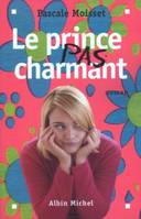 Le Prince pas charmant, roman