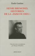 Henri Brémond, historien de la faim de Dieu