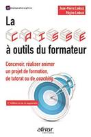 La caisse à outils du formateur, Concevoir, réaliser animer un projet de formation, de tutorat ou de coaching – 5e édition revue et augmentée