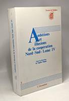 Ambitions et illustrations de la coopération nord-sud : Lomé IV, Lomé IV