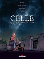 One-shot, Celle qu'il n'attendait pas