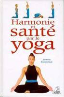 Harmonie et santé par le yoga