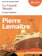 1, Le grand monde, Livre audio 2 CD MP3 - Suivi d'un entretien inédit