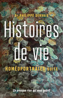 Histoires de vie, Homéoportraits Suite